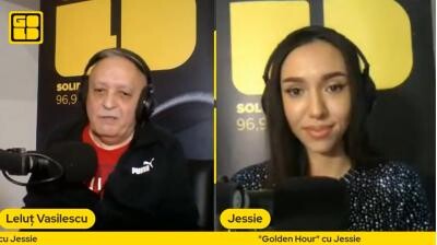 Lelut Vasilescu, la Golden Hour cu Jessie