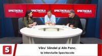 Alin Panc și Sandu Pop, la Interviurile Spectacola