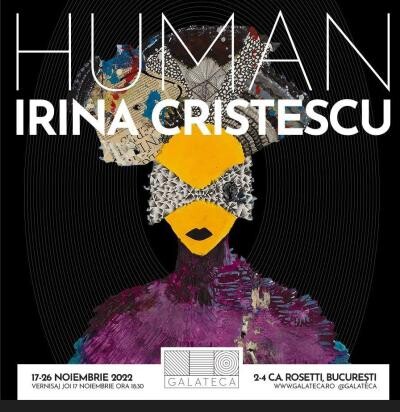 “Human” - Expoziție a pictoriței Irina Cristescu la Galeria Galateca